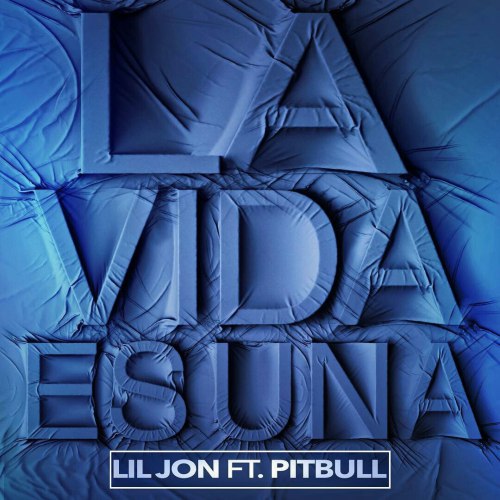 دانلود آهنگ جدید Lil Jon Feat. Pitbull به نام La Vida Es Una